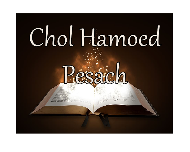 Chol Hamoed Pesach