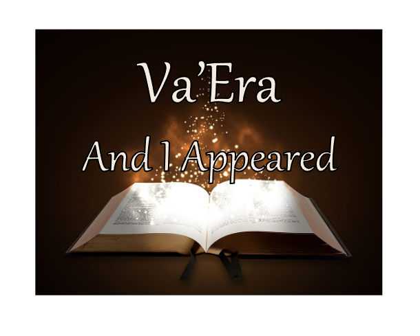 Va'Yera - And I Appeared (The Lord and the 1st & 2nd Redemption)